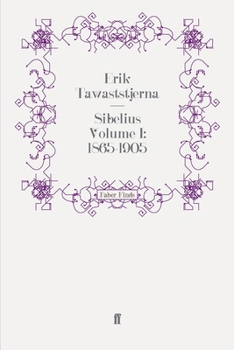 Paperback Sibelius Volume I: 1865-1905 Book