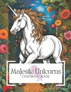 Paperback Majestic Unicorns: Coloring Book