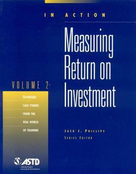 Paperback Measuring Return on Investment, Vol. 2: In Action Case Study Series Book