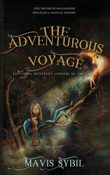 Paperback The Adventurous Voyage: exploring different corners of the earth Book