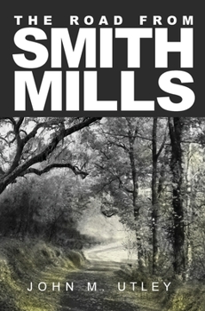Hardcover The Road From Smith Mills Book
