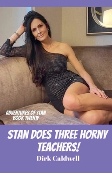 Paperback Stan Does 3 Horny Teachers! Book