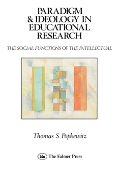Paperback Paradigm and Ideology in Educational Research Book