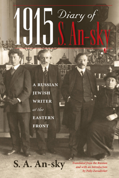 Hardcover 1915 Diary of S. An-Sky: A Russian Jewish Writer at the Eastern Front Book