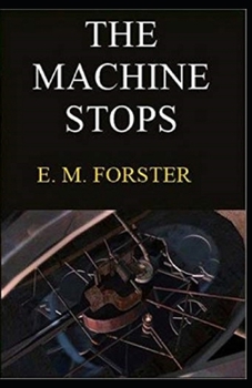 The Machine Stops annotated