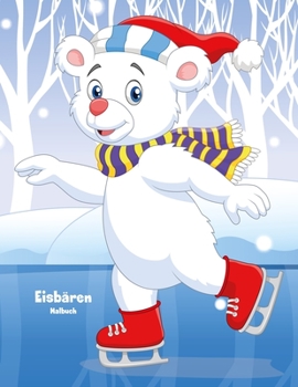 Paperback Eisbären-Malbuch 1 [German] Book
