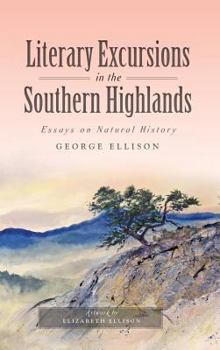 Hardcover Literary Excursions in the Southern Highlands: Essays on Natural History Book