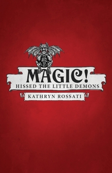 Paperback Magic! Hissed The Little Demons Book