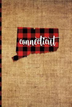 Paperback Connecticut: 6" x 9" - 108 Pages: Buffalo Plaid Connecticut State Silhouette Hand Lettering Cursive Script Design on Soft Matte Cov Book