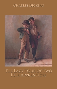 Paperback The Lazy Tour of Two Idle Apprentices Book