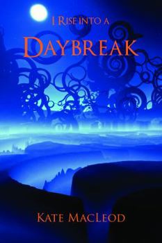 Paperback I Rise into a Daybreak Book