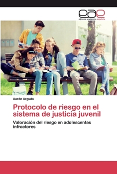 Paperback Protocolo de riesgo en el sistema de justicia juvenil [Spanish] Book