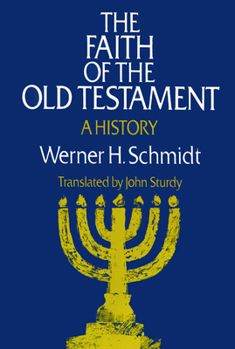 Paperback The Faith of the Old Testament: A History Book