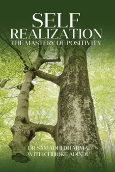 Paperback Self Realization: The Mastery of Positivity Book