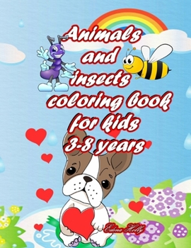 Paperback Animals and insects coloring book for kids 3-8 years Book