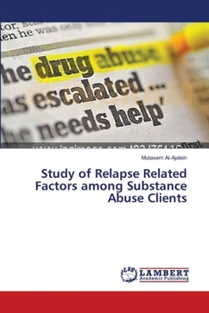 Paperback Study of Relapse Related Factors among Substance Abuse Clients Book