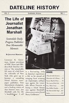 Paperback Dateline History: The Life of Journalist Jonathan Marshall Book