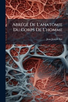 Paperback Abrégé De L'anatomie Du Corps De L'homme [French] Book