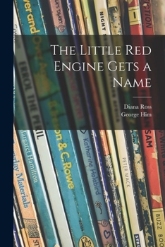 Paperback The Little Red Engine Gets a Name Book