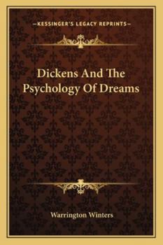 Paperback Dickens And The Psychology Of Dreams Book