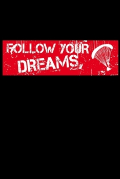 Paperback Follow your dreams Book