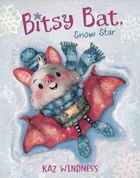 Hardcover Bitsy Bat, Snow Star Book