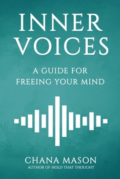 Paperback Inner Voices: A Guide for Freeing Your Mind Book