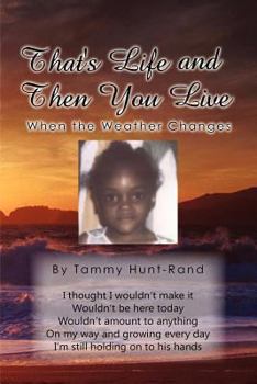 Paperback That s Life and Then You Live: When the Weather Changes Book