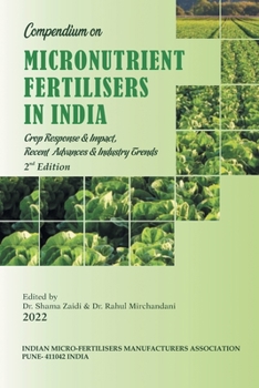 Paperback Compendium on Micronutrient Fertilisers in India Crop Response & Impact, Recent Advances and Industry Trends Book