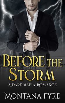 Paperback Before the Storm: A Dark Mafia Romance (Frost Industries) Book