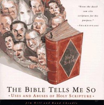 Paperback The Bible Tells Me So: Uses and Abuses of Holy Scripture Book