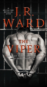 The Viper - Book #3 of the Black Dagger Brotherhood: Prison Camp