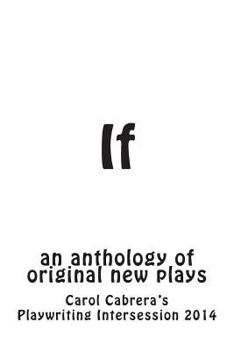 Paperback If: an anthology of original new plays Book