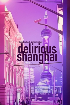 Paperback Delirious Shanghai Book