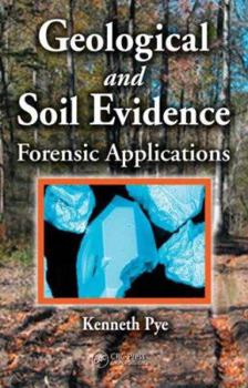 Hardcover Geological and Soil Evidence: Forensic Applications Book