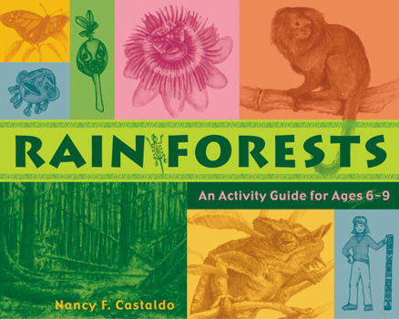 Paperback Rainforests: An Activity Guide for Ages 6-9 Book