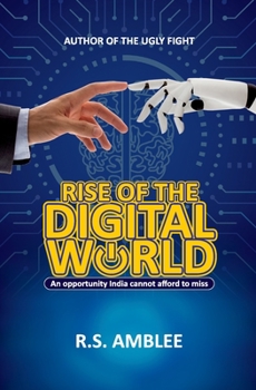 Paperback Rise of the Digital World: An opportunity India cannot afford to miss Book