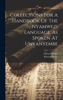 Hardcover Collections For A Handbook Of The Nyamwezi Language, As Spoken At Unyanyembe Book
