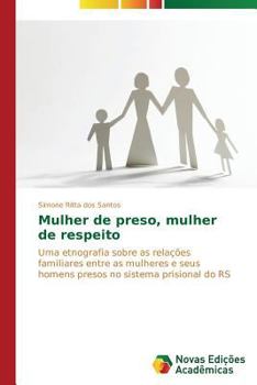 Paperback Mulher de preso, mulher de respeito [Portuguese] Book