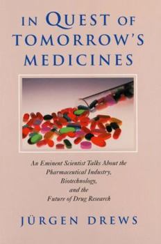 Paperback In Quest of Tomorrow's Medicines Book