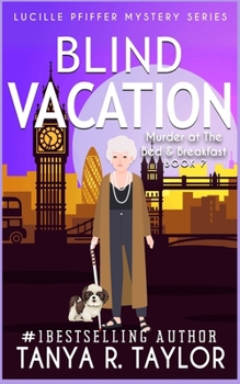 Blind Vacation - Book #7 of the Lucille Pfiffer