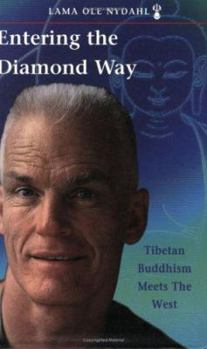Paperback Entering the Diamond Way: My Path Among the Lamas Book