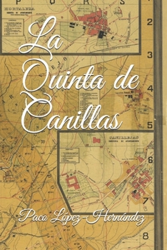 Paperback La Quinta de Canillas: Dos sagas madrileñas [Spanish] Book