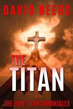 Paperback The Titan: The Luke Titan Chronicles 6/6 Book