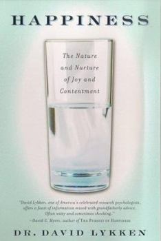 Paperback Happiness: The Nature and Nurture of Joy and Contentment Book