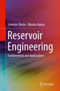 Hardcover Reservoir Engineering: Fundamentals and Applications Book