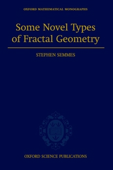Hardcover Some Novel Types of Fractal Geometry Book
