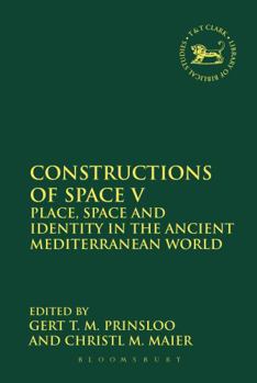 Paperback Constructions of Space V: Place, Space and Identity in the Ancient Mediterranean World Book