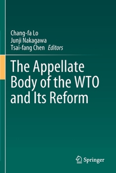 Paperback The Appellate Body of the Wto and Its Reform Book
