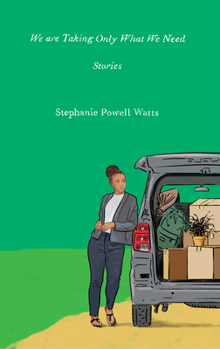 Paperback We Are Taking Only What We Need: Stories Book